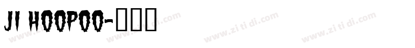 JI Hoopoo字体转换
